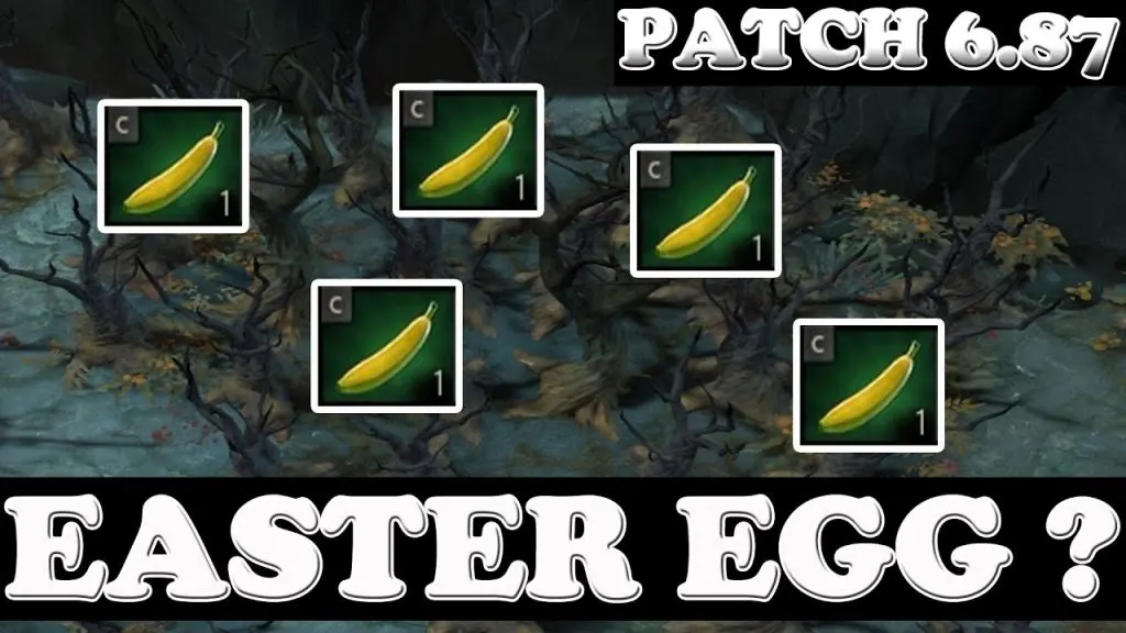 Dota 2 - Patch: 6.87 - BANANA ??? - Easter EGG ?