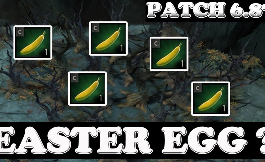 Dota 2 - Patch: 6.87 - BANANA ??? - Easter EGG ?