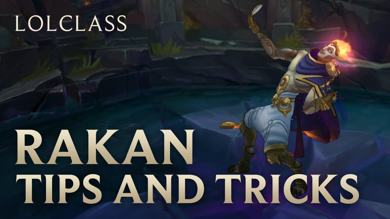 Rakan Tips and Tricks Guide | League of Legends