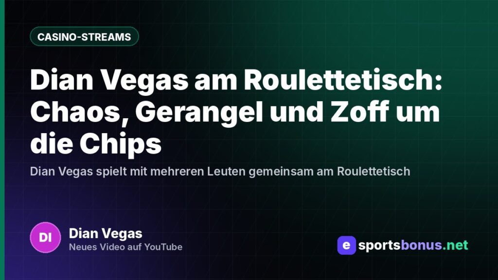 Dian Vegas am Roulettetisch: Chaos, Gerangel und Zoff um die Chips