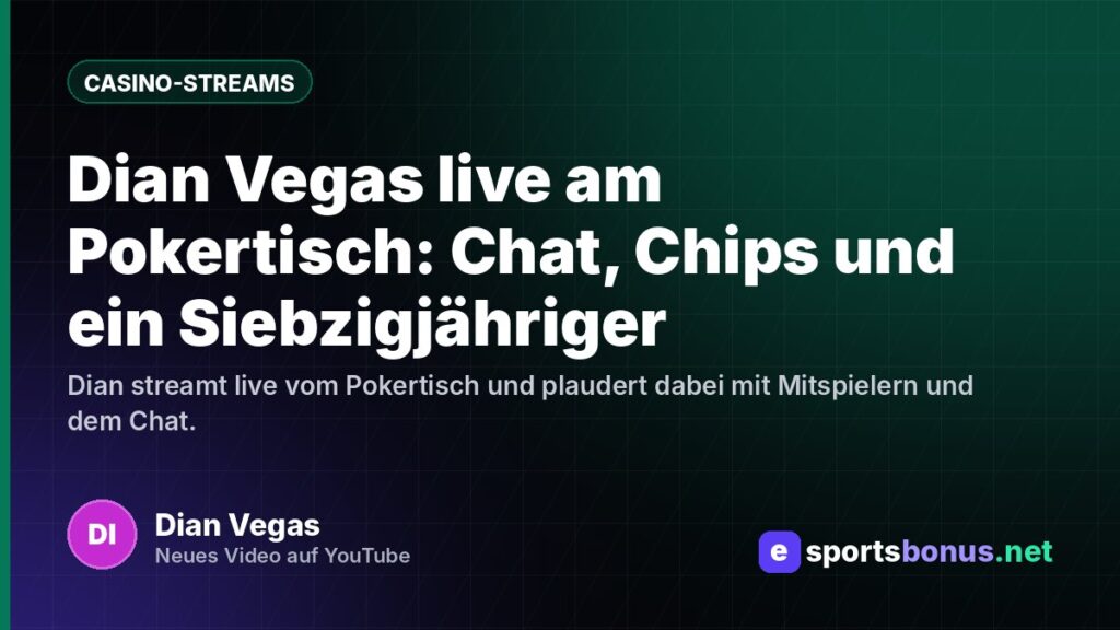 Dian Vegas live am Pokertisch: Chat, Chips und ein Siebzigjähriger