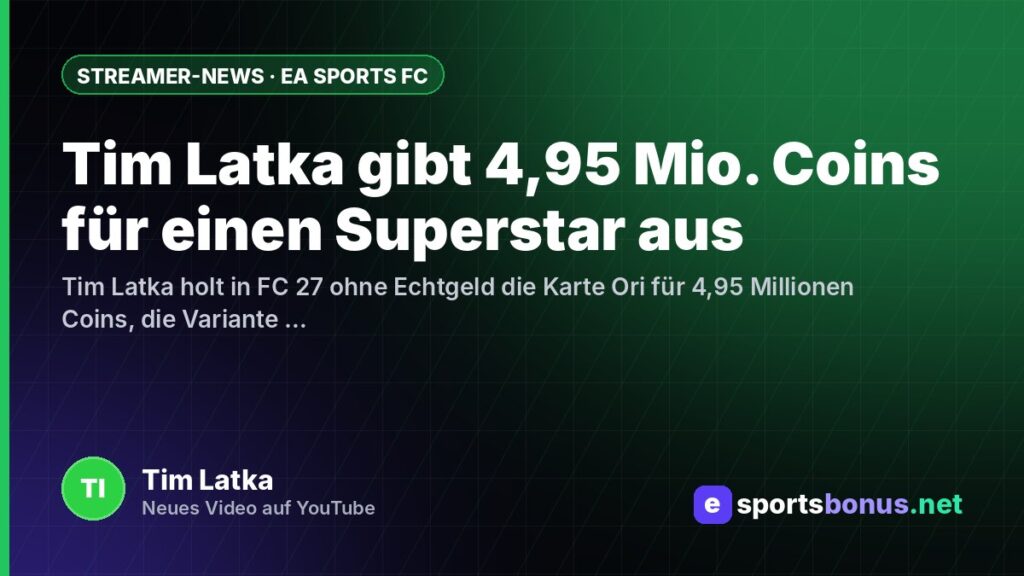 Tim Latka gibt 4,95 Mio. Coins für einen Superstar aus