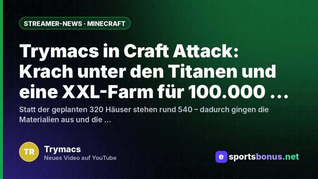 Trymacs in Craft Attack: Krach unter den Titanen und eine XXL-Farm für 100.000 TNT